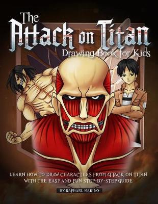 Book cover for The Attack on Titan Drawing Book for Kids