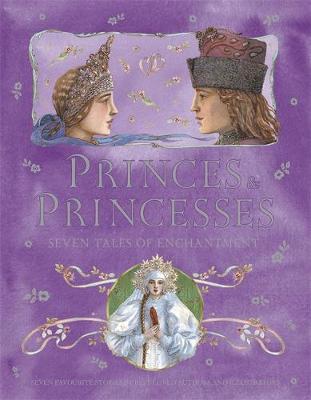 Book cover for Princes and Princesses: Seven Tales of Enchantment