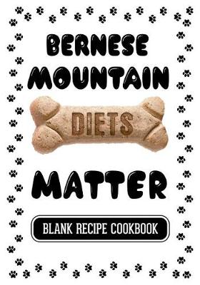 Book cover for Bernese Mountain Diets Matter