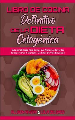 Book cover for Libro De Cocina Definitivo De La Dieta Cetogénica