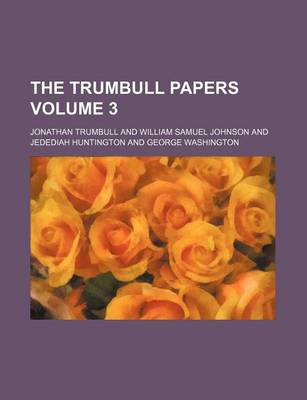 Book cover for The Trumbull Papers Volume 3