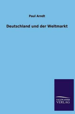 Cover of Deutschland und der Weltmarkt