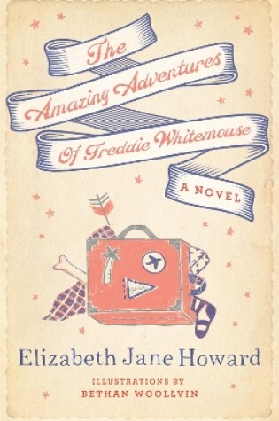 Cover of The Amazing Adventures of Freddie Whitemouse