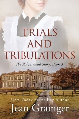 Cover of Trials and Tribulations - The Robinswood Story Book 3