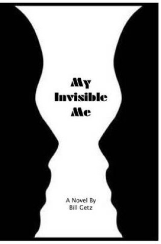 Cover of My Invisible Me