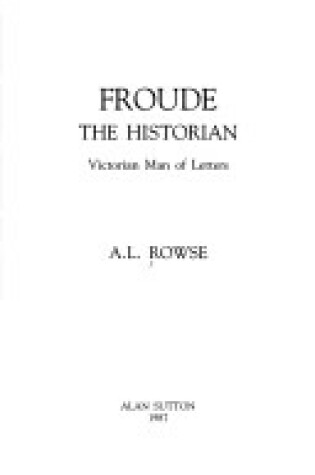 Cover of Froude the Historian