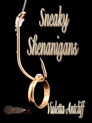 Book cover for Sneaky Shenanigans