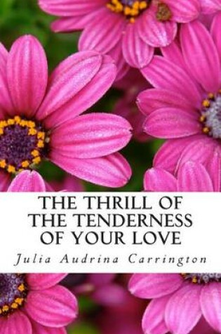 Cover of The Thrill of the Tenderness of Your Love
