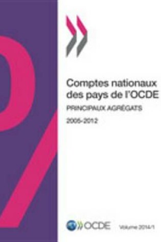 Cover of Comptes Nationaux Des Pays de L'Ocde, Volume 2014 Numero 1