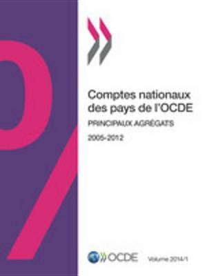 Book cover for Comptes Nationaux Des Pays de L'Ocde, Volume 2014 Numero 1