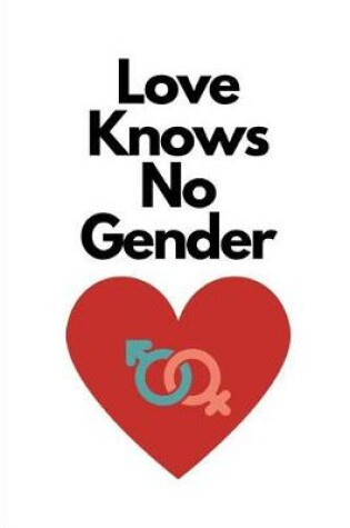 Cover of Love Knows No Gender