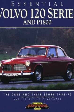 Cover of Essential Volvo 120 Series and P1800