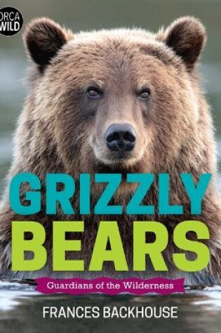 Cover of Grizzly Bears