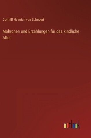 Cover of Mährchen und Erzählungen für das kindliche Alter