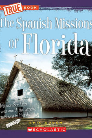 Cover of The Spanish Missions of Florida