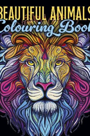 Cover of Beautiful Animals Colouring Book