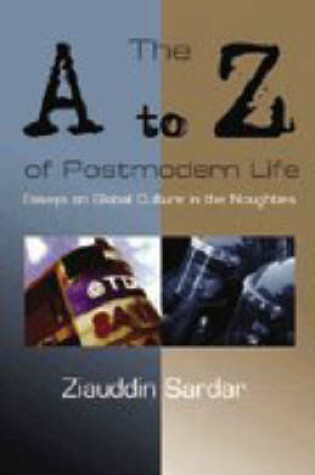 Cover of The A-Z of Postmodern Life