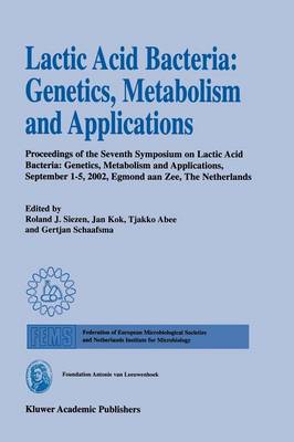 Book cover for Lactic Acid Bacteria: Genetics, Metabolism and Applications