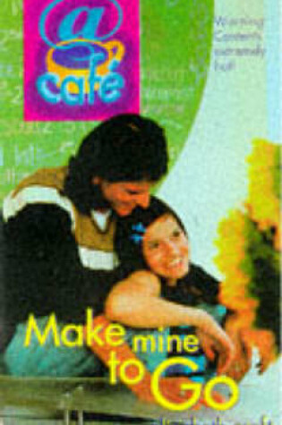 Cover of Make Mine to Go