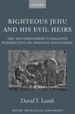 Cover of Righteous Jehu and his Evil Heirs