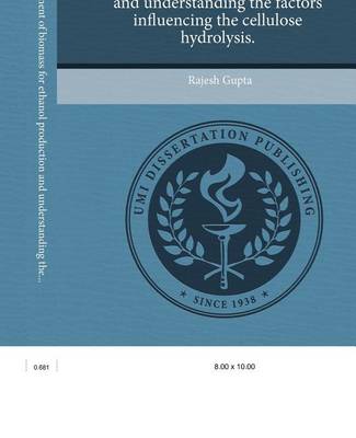 Book cover for Alkaline Pretreatment of Biomass for Ethanol Production and Understanding the Factors Influencing the Cellulose Hydrolysis.