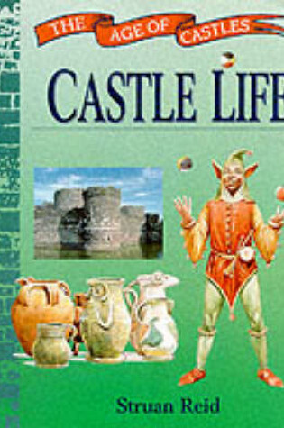 Cover of Castle Life