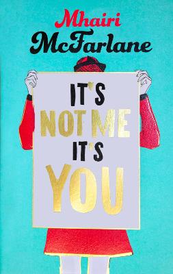Book cover for It’s Not Me, It’s You