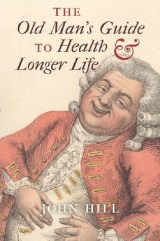 Cover of The Old Man's Guide to Health and Longer Life