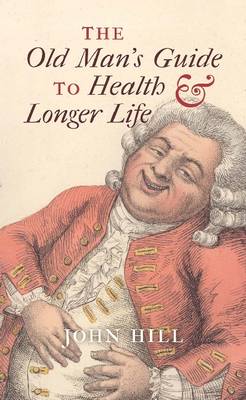 Book cover for The Old Man's Guide to Health and Longer Life