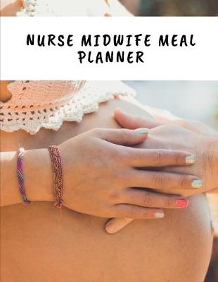 Book cover for Nurse Midwife Meal Planner