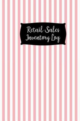 Cover of Retail Sales Inventory Log