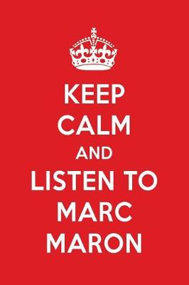 Book cover for Keep Calm and Listen to Marc Maron