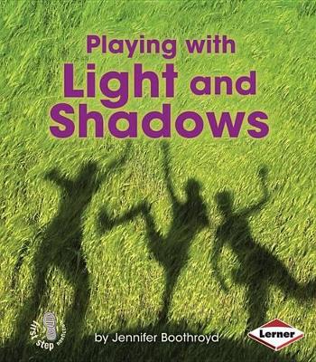 Cover of Playing With Light and Shadow