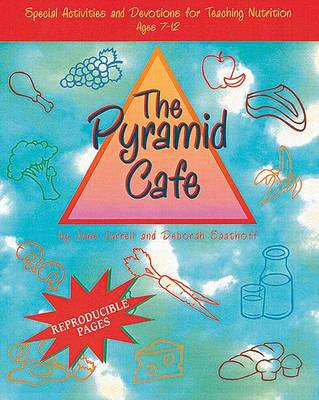 Book cover for The Pyramid Cafe: Special Activities and Devotions for Teaching Nutrition