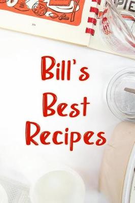 Book cover for Bill's Best Recipes