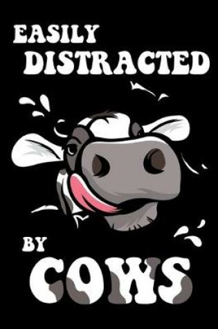 Cover of Easily Distracted By Cows