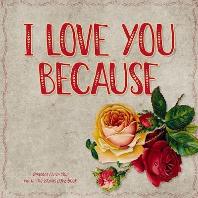 Book cover for I Love You Because