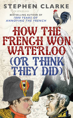 Book cover for How the French Won Waterloo - or Think They Did