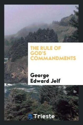 Cover of The Rule of God's Commandments