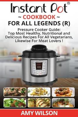 Book cover for Instant Pot Cook Book For All Legends
