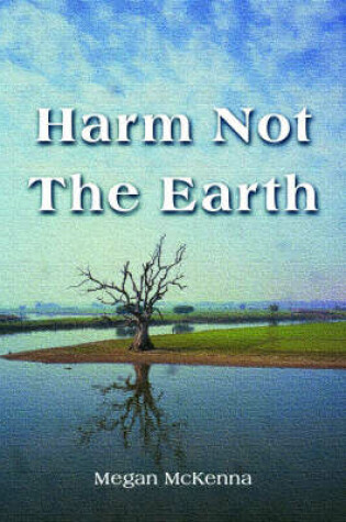 Cover of Harm Not the Earth