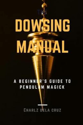 Cover of Dowsing Manual