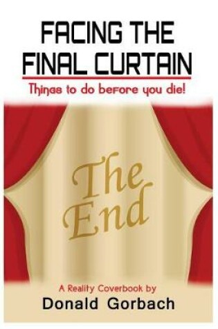 Cover of Facing the Final Curtain