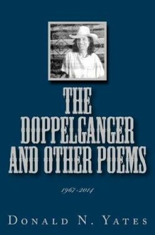 Cover of The Doppelganger and Other Poems 1967-2014