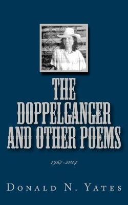 Book cover for The Doppelganger and Other Poems 1967-2014