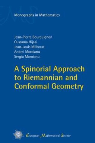 Cover of A Spinorial Approach to Riemannian and Conformal Geometry