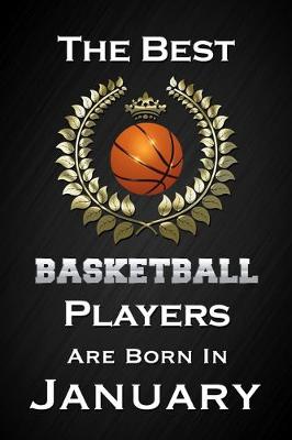 Book cover for The Best Basketball Players Are Born In January