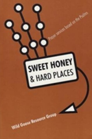 Cover of Sweet Honey and Hard Places