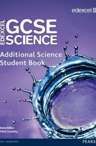 Cover of Edexcel GCSE Science: Additional Science Student Book