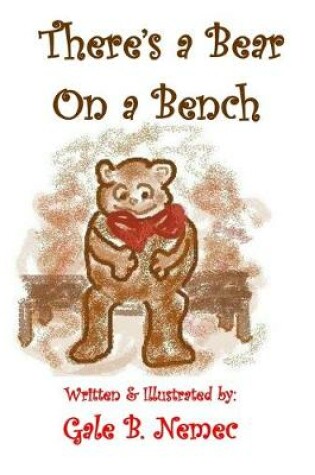 Cover of There's a Bear on a Bench